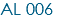 AL 006