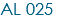 AL 025
