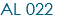 AL 022