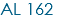 AL 162