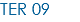 TER 09