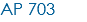 AP 703